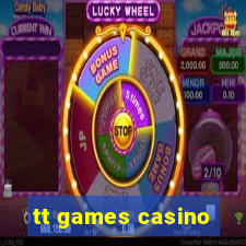 tt games casino